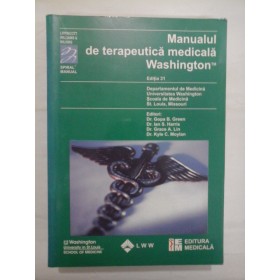 Manualul de terapeutica  medicala Washington  -  Editori: Green;  Harris;  Lin;  Moylan 